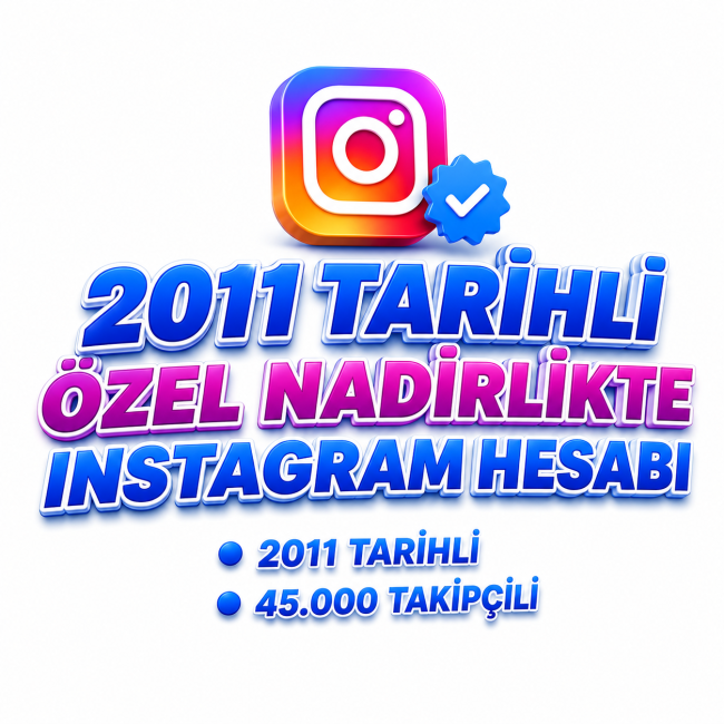 ❤️2011 tarihli ⚫özel seri instagram hesabı⚡45.000+ takipçili➡️esatbeyshop farkıyla